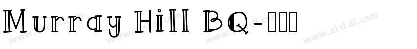 Murray Hill BQ字体转换